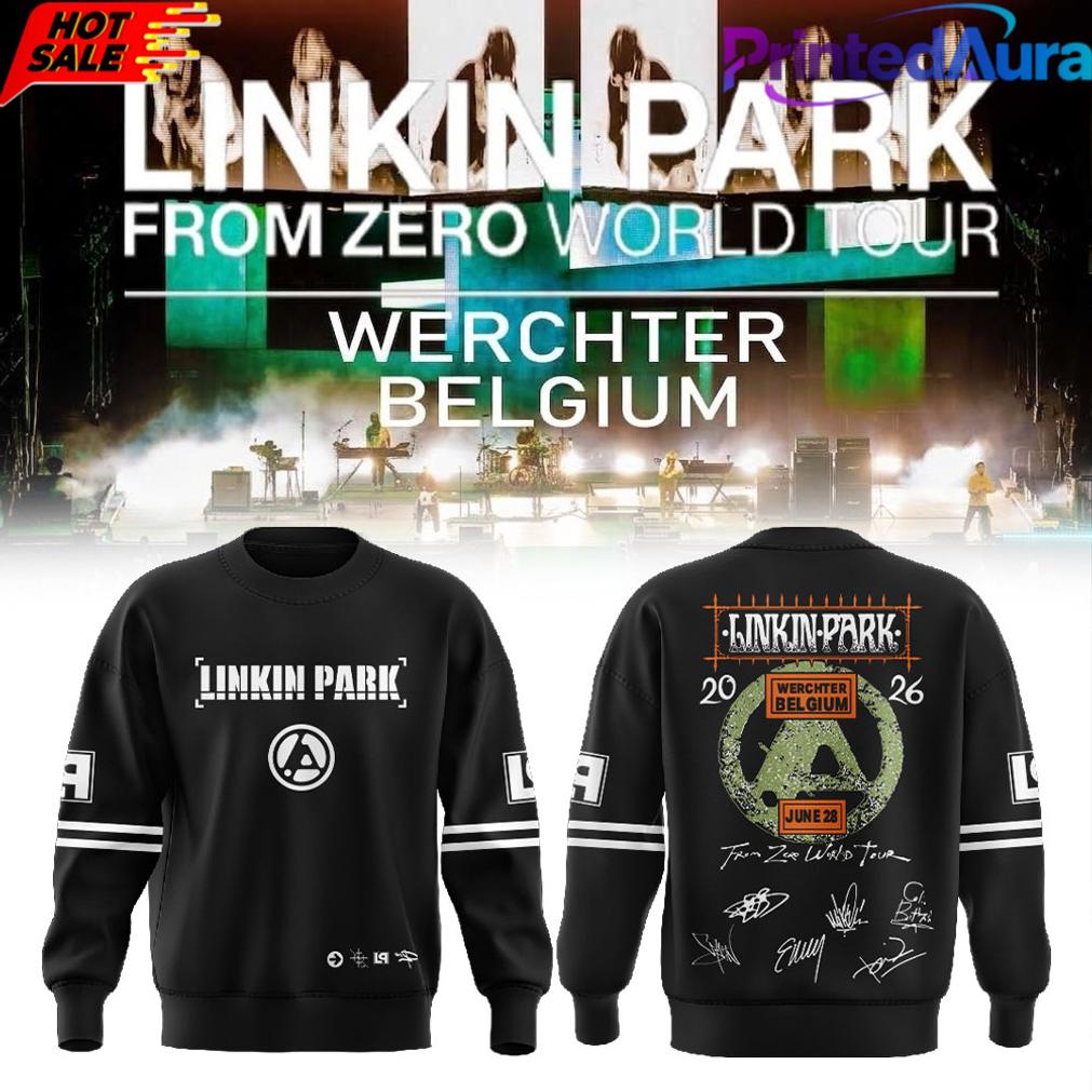 Linkin Park From Zero World Tour to Festivalpark in Werchter Belgium Sweatshirt Linkin Park From Zero World Tour to Festivalpark in Werchter Belgium Sweatshirt