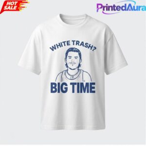 Bo Byram White Trash Big Time Tee