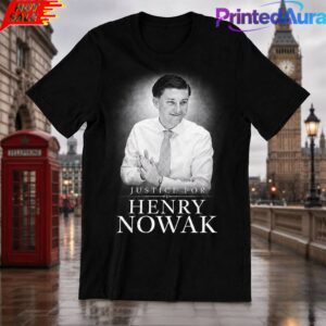 Justice For Henry Nowak Shirt
