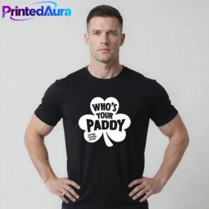 Who’s Your Paddy St. Patrick’s Day 2026 Shamrock Funny T-Shirt