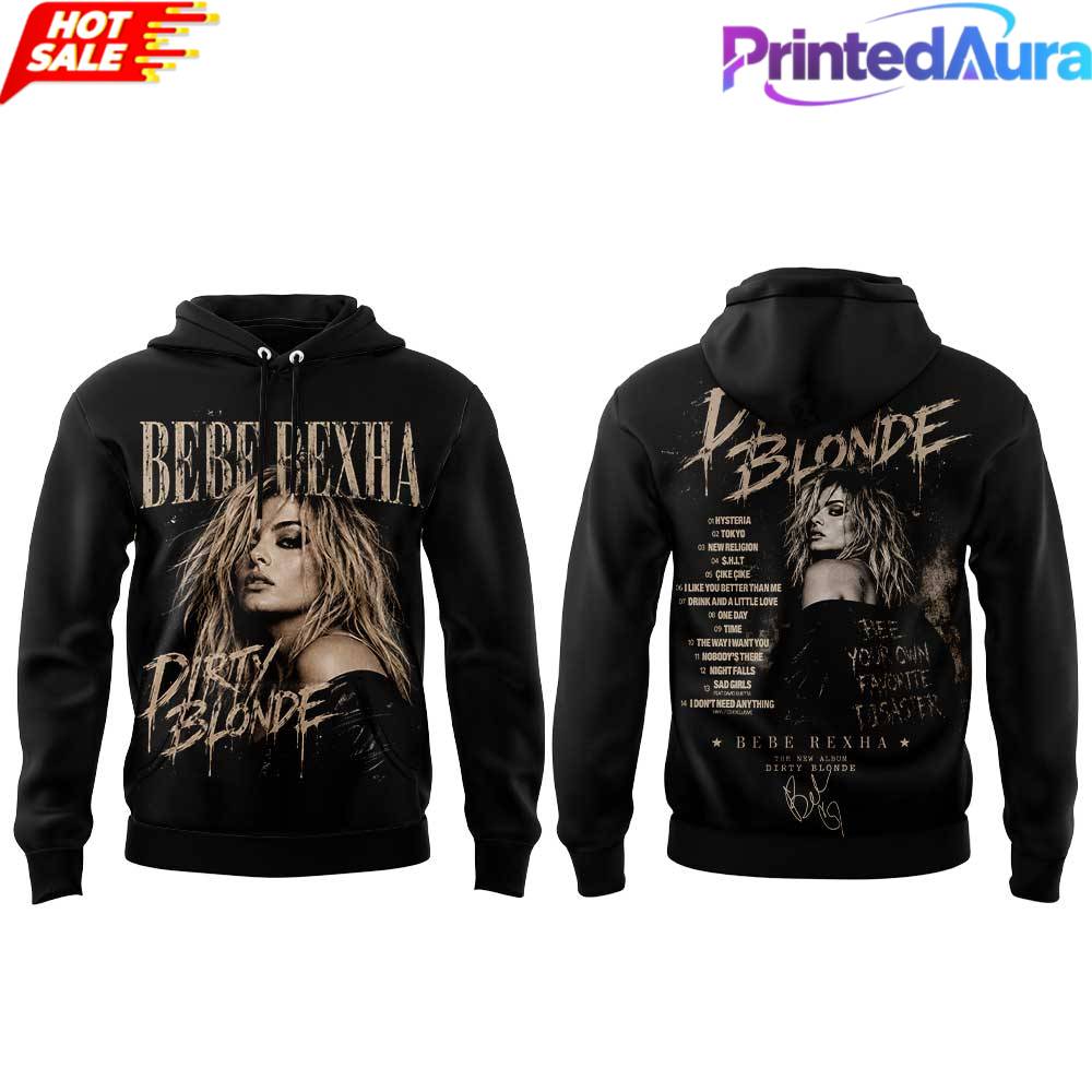 Bebe Rexha Dirty Blonde Album 2026 Signature Black Hoodie Bebe Rexha Dirty Blonde Album 2026 Signature Black Hoodie