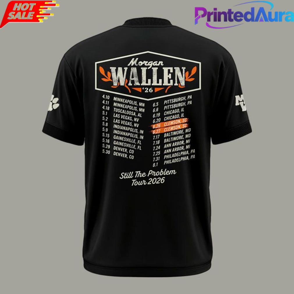 Morgan Wallen x Clemson Tigers Football “Still The Problem Tour 2026” Memorial Stadium T-Shirt Morgan Wallen x Clemson Tigers Football “Still The Problem Tour 2026” Memorial Stadium T-Shirt