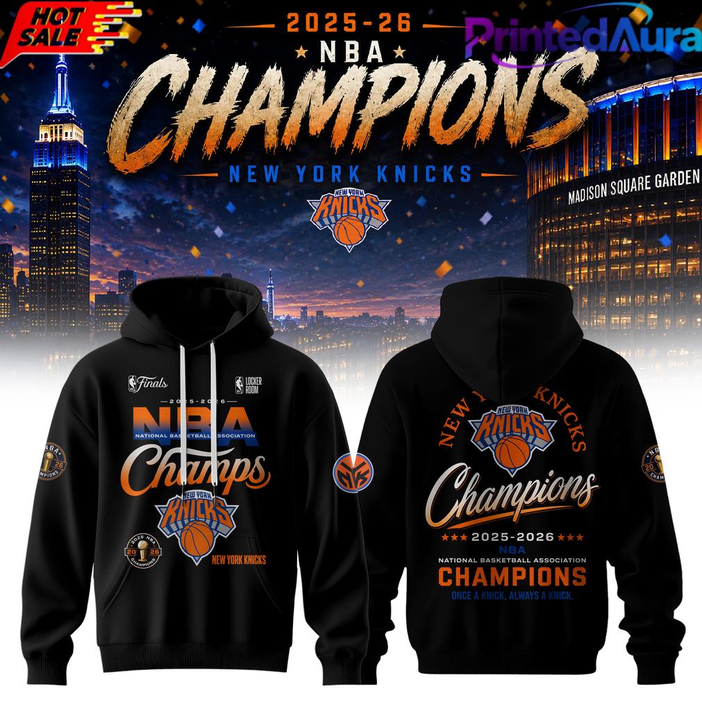 New York Knick 2026 NBA Champions Hoodie New York Knick 2026 NBA Champions Hoodie