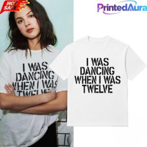 Olivia Rodrigo I Was Dancing When I Was Twelve Tee