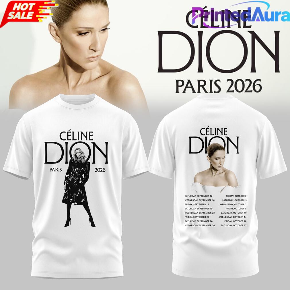 CÉLNE DION LIVE IN PARIS 2026 Limited T-Shirt CÉLNE DION LIVE IN PARIS 2026 Limited T-Shirt