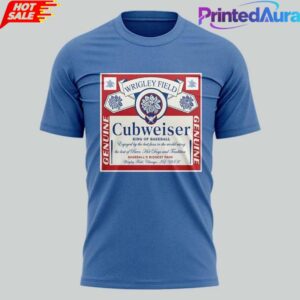 Chicago Cubs Wrigley Field Cubweiser King of Baseball Special Shirt 1
