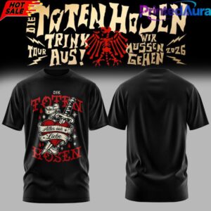Die Toten Hosen Trink Aus Wir Mssen Gehen Tour 2026 Limitiertes T-Shirt 6