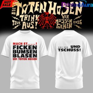 Die Toten Hosen Trink Aus Wir Mssen Gehen Tour 2026 Limitiertes T-Shirt 7