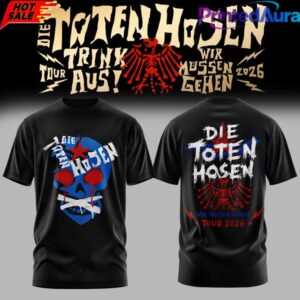 Die Toten Hosen Trink Aus Wir Mssen Gehen Tour 2026 Limitiertes T-Shirt 8