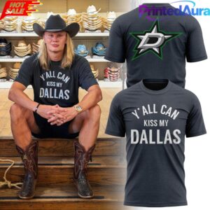 Erling Haaland Dallas Stars Y’all Can Kiss My Dallas Tee