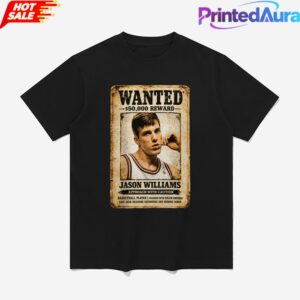 Jason Williams Wanted 50000 Reward Shirt 1