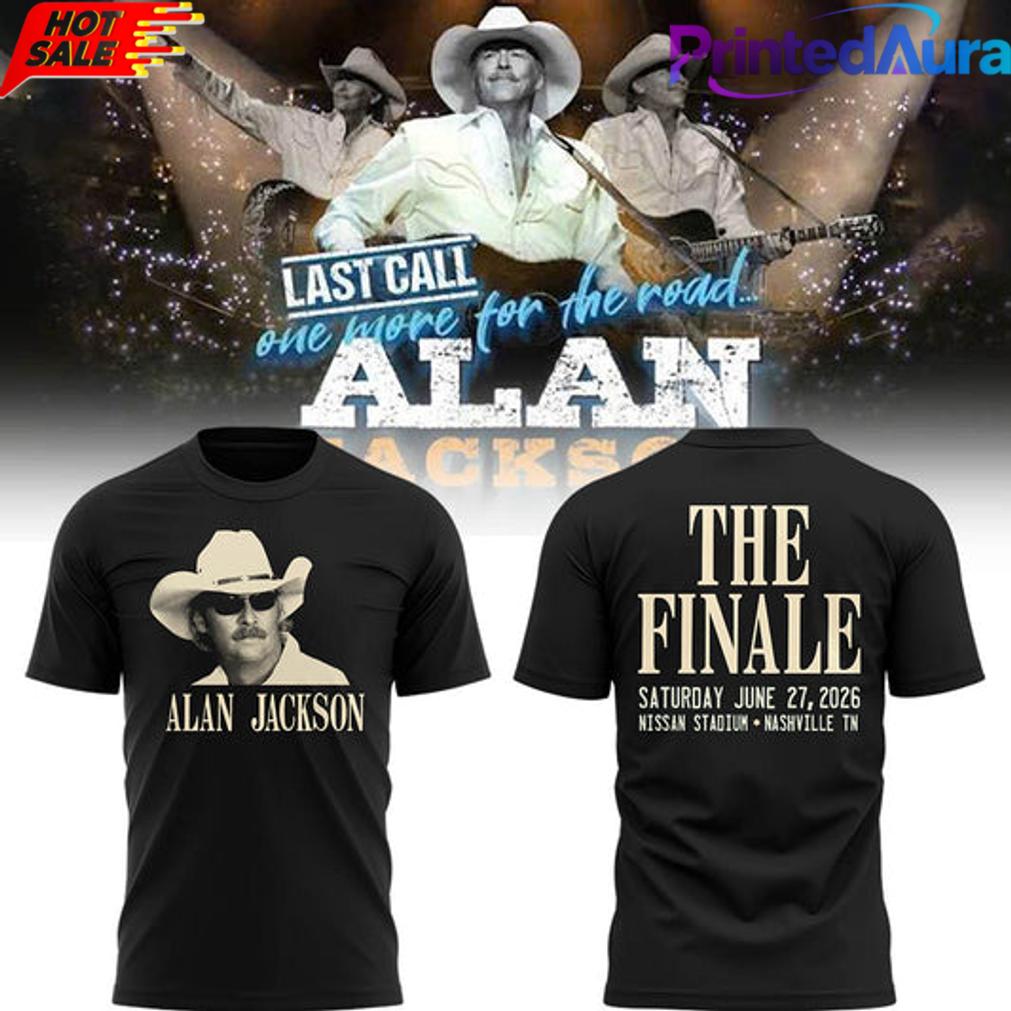 Alan Jackson Last Call One More for the Road The Finale T-Shirt Alan Jackson Last Call One More for the Road The Finale T-Shirt