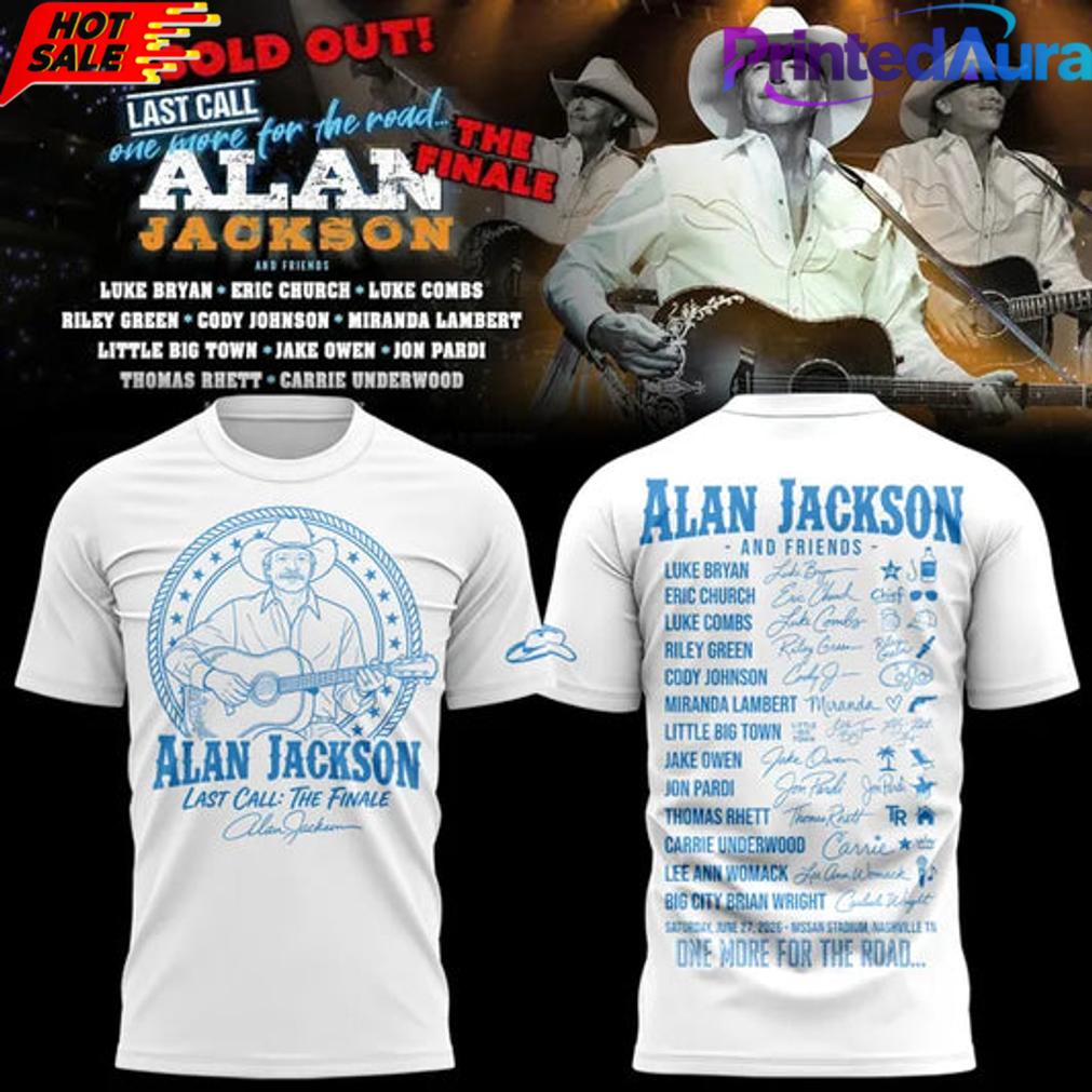Alan Jackson Last Call One More for the Road The Finale T-Shirt Alan Jackson Last Call One More for the Road The Finale T-Shirt