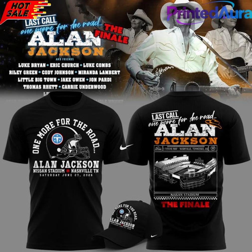 Alan Jackson Last Call One More for the Road The Finale T-Shirt Alan Jackson Last Call One More for the Road The Finale T-Shirt