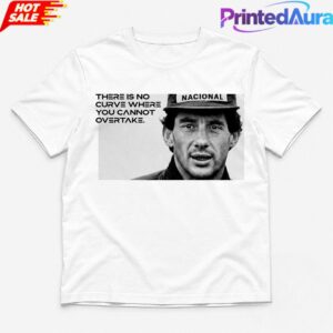 Neymar Ayrton Senna No Curve Where You Cannot Overtake Tee 1 Neymar Ayrton Senna No Curve Where You Cannot Overtake Tee 1