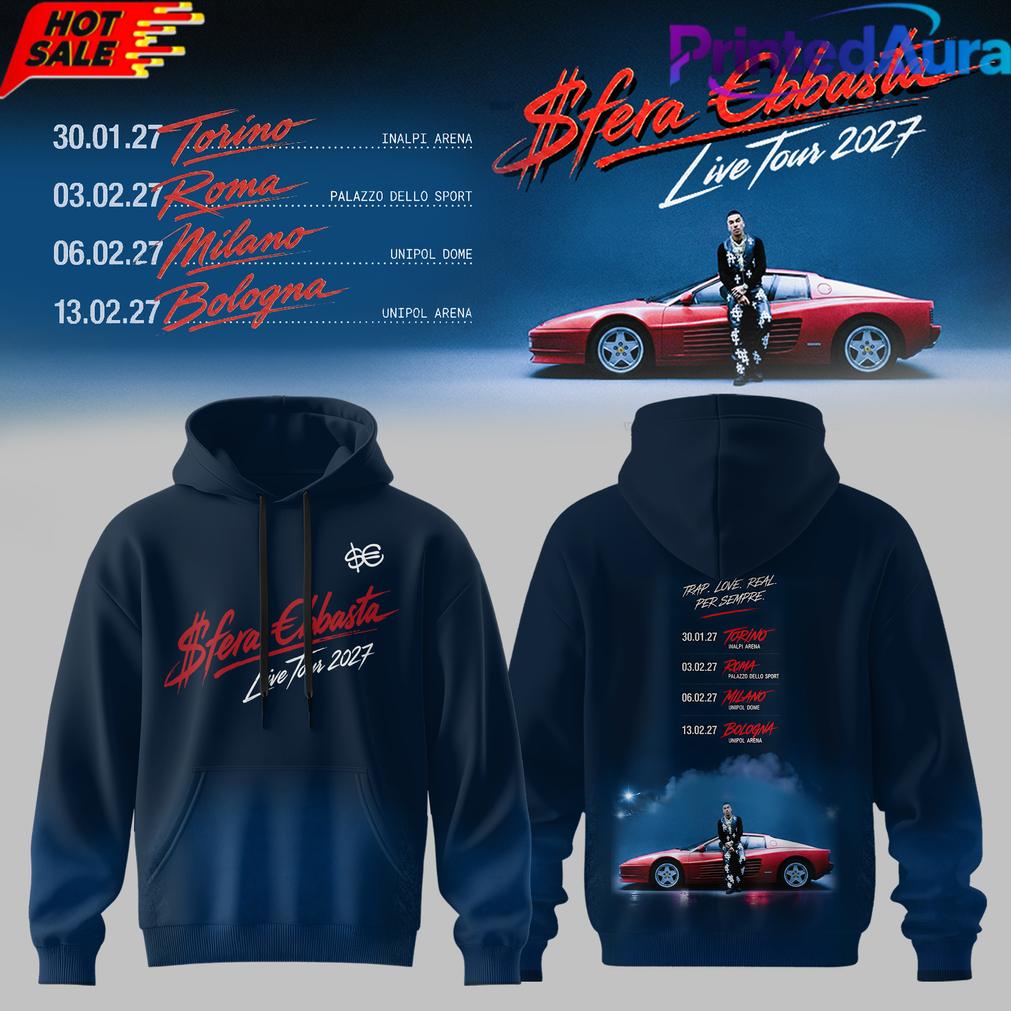 SFERA EBBASTA Live Tour 2027 Hoodie SFERA EBBASTA Live Tour 2027 Hoodie