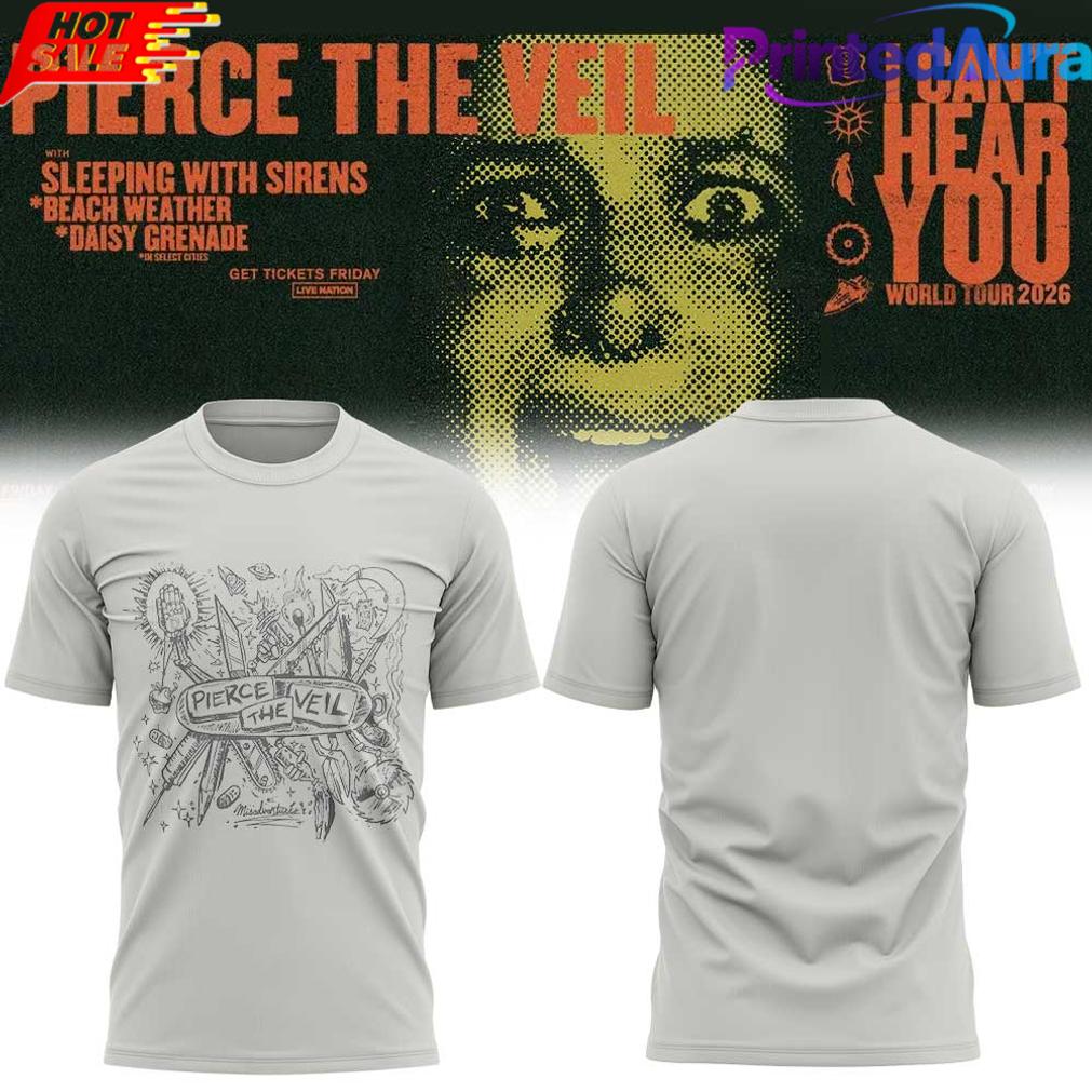 Pierce the Veil I Cant Hear You World Tour 2026 T-Shirt 2D